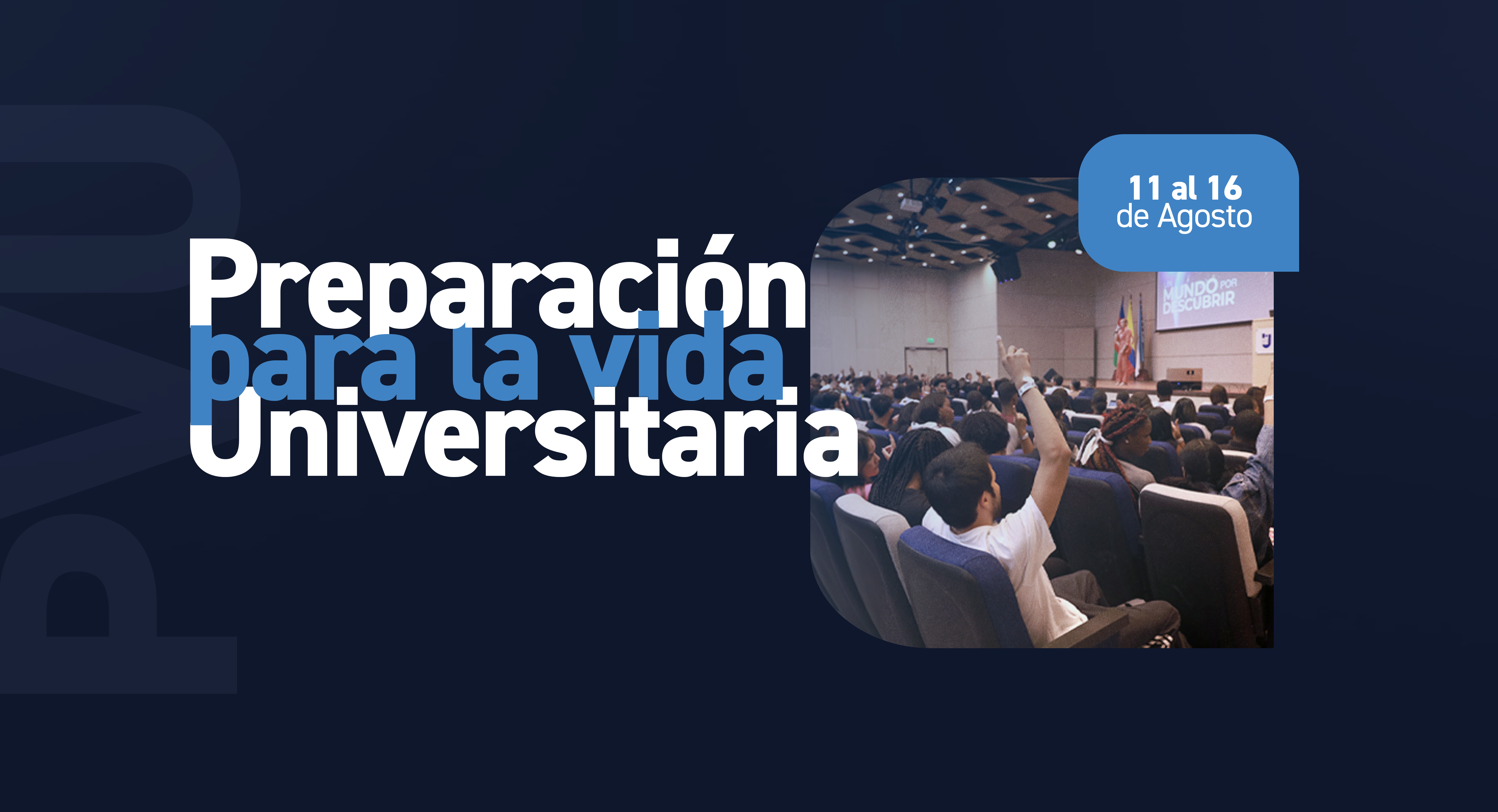 Preparación para la vida Universitaria - Bienvenido estudiante nuevo